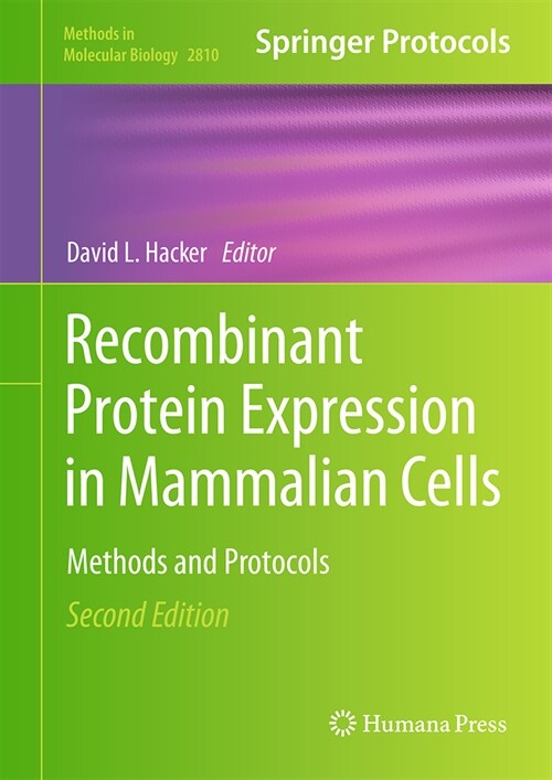 Recombinant Protein Expression in Mammalian Cells: Methods and Protocols (Hardcover, 2, 2024)