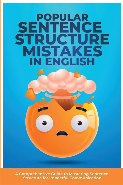 Popular Sentence Structure Mistakes in English (Paperback)