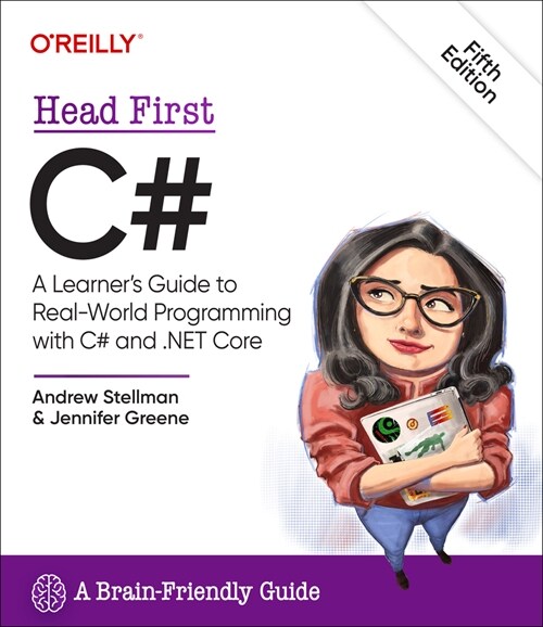 Head First C#: A Learners Guide to Real-World Programming with C# and .Net (Paperback, 5)