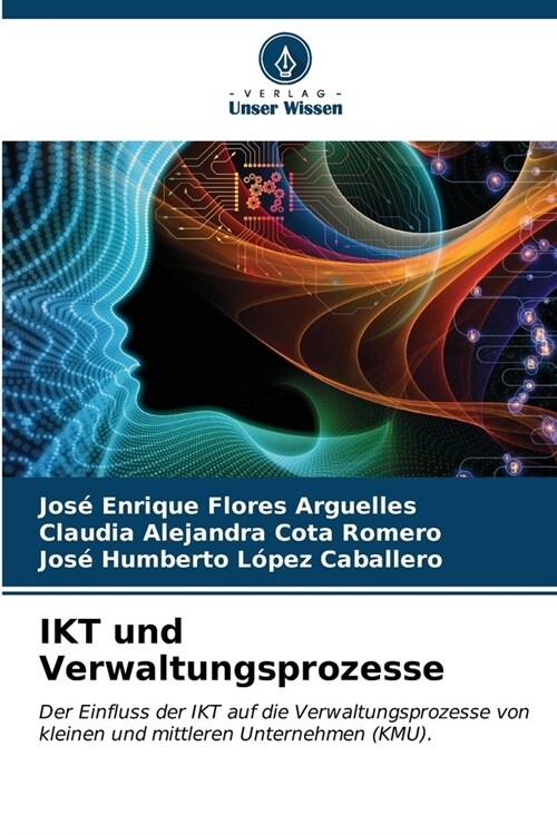 IKT und Verwaltungsprozesse (Paperback)