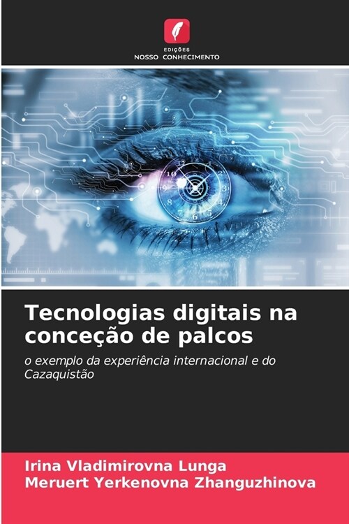Tecnologias digitais na conce豫o de palcos (Paperback)