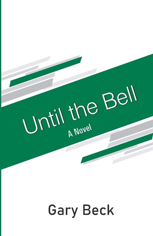 Until the Bell (Paperback)