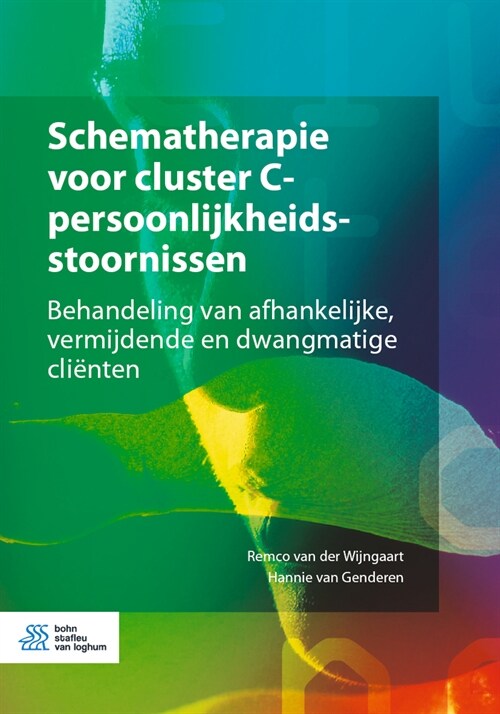 Schematherapie voor cluster C-persoonlijkheidsstoornissen: Behandeling van afhankelijke, vermijdende en dwangmatige cli?ten (Paperback)