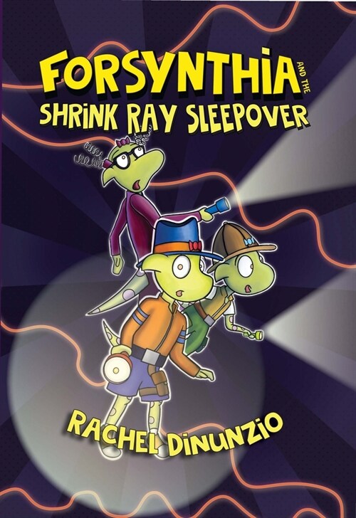 Forsynthia: The Shrink Ray Sleepover (Paperback)