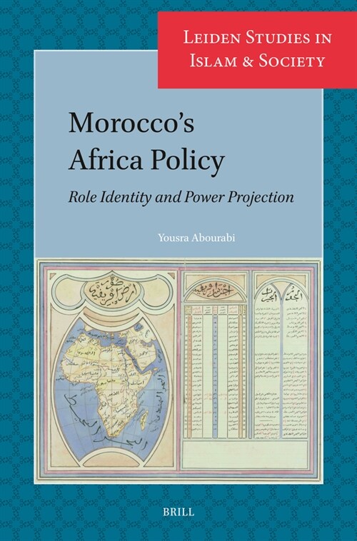Moroccos Africa Policy: Role Identity and Power Projection (Paperback)
