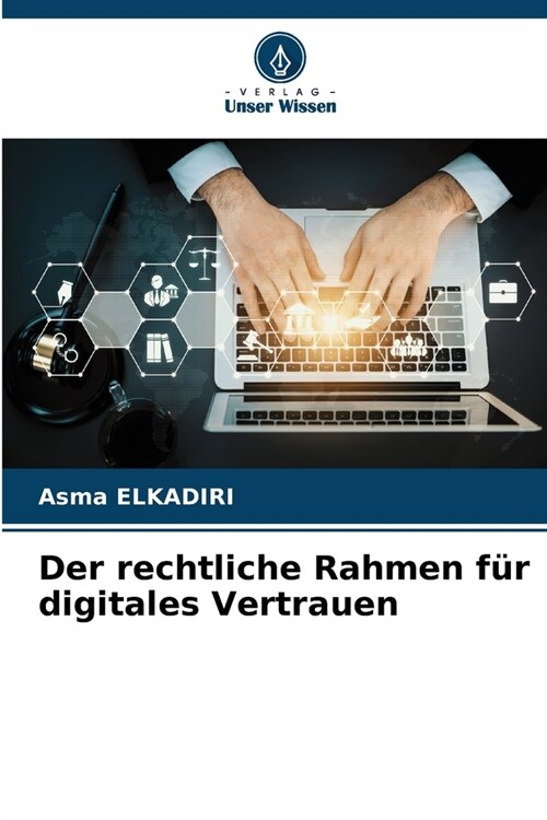 Der rechtliche Rahmen f? digitales Vertrauen (Paperback)