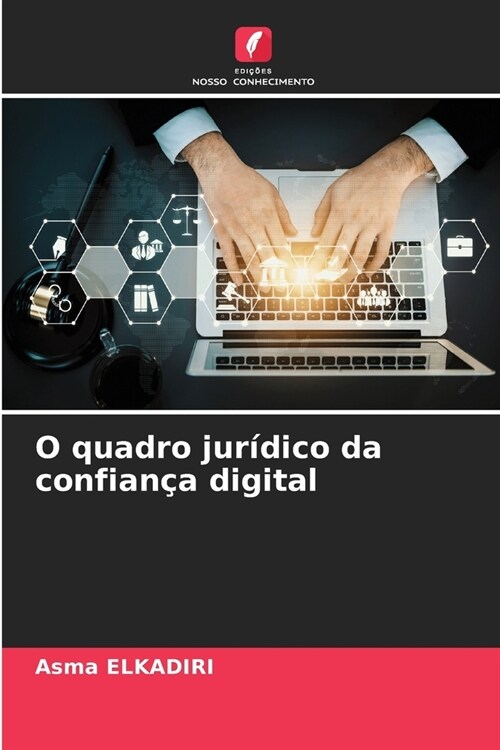 O quadro jur?ico da confian? digital (Paperback)