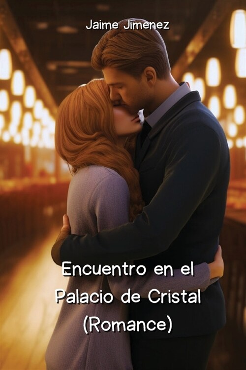 Encuentro en el Palacio de Cristal (Romance) (Paperback)