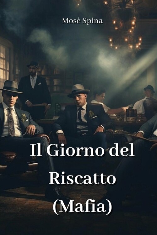 Il Giorno del Riscatto (Mafia) (Paperback)