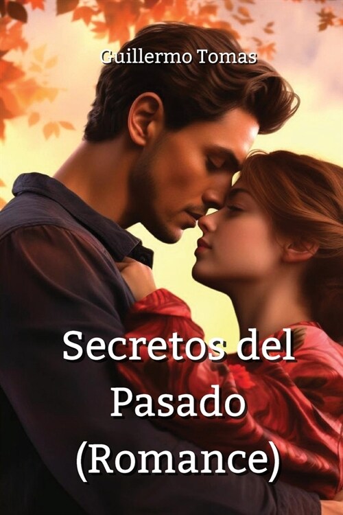 Secretos del Pasado (Romance) (Paperback)