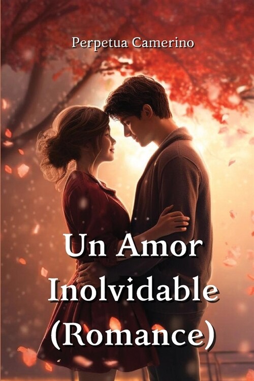 Un Amor Inolvidable (Romance) (Paperback)