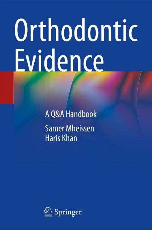 Orthodontic Evidence: A Q&A Handbook (Paperback, 2023)