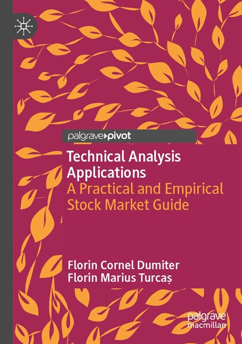 Technical Analysis Applications: A Practical and Empirical Stock Market Guide (Paperback, 2023)
