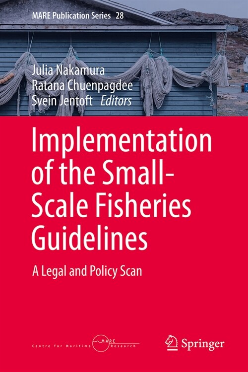Implementation of the Small-Scale Fisheries Guidelines: A Legal and Policy Scan (Hardcover, 2024)