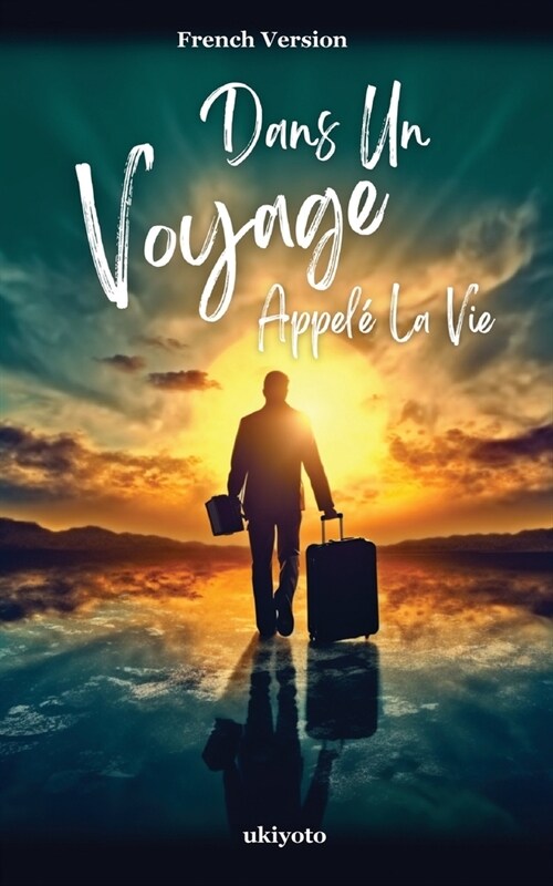 Dans Un Voyage Appel?La Vie (Paperback)