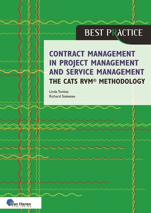 Contract Management in Project Management and Service Management - The Cats Rvm(r) Methodology (Paperback)