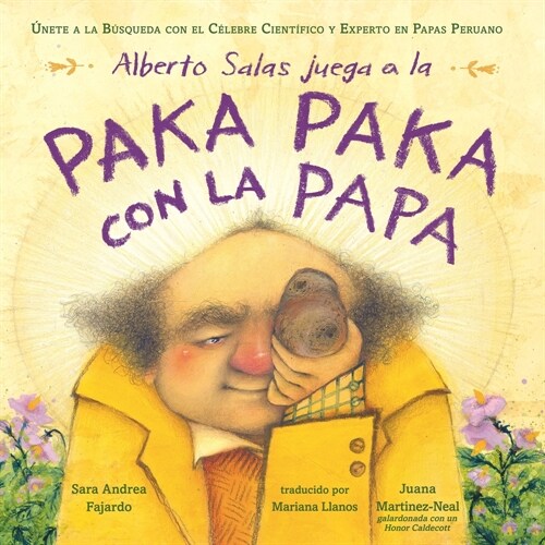 Alberto Salas Juega a la Paka Paka Con La Papa [Spanish Edition]: ?ete a la B?queda Con El C?ebre Cient?ico Y Experto En Papas Peruano (Hardcover)