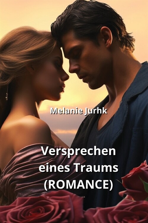 Versprechen eines Traums (ROMANCE) (Paperback)