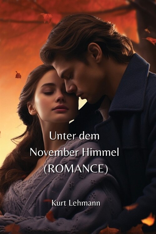 Unter dem November Himmel (ROMANCE) (Paperback)