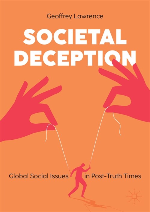 Societal Deception : Global Social Issues in Post-Truth Times (Paperback)