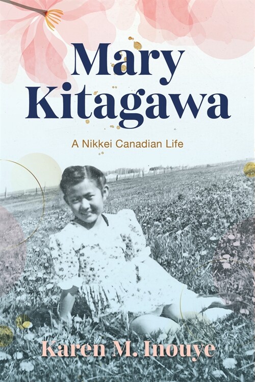 Mary Kitagawa: A Nikkei Canadian Life (Hardcover)