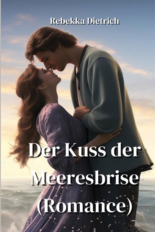 Der Kuss Der Meeeresbrise (Romance) (Paperback)