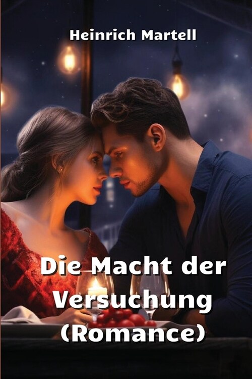 Die Macht der Versuchung (Romance) (Paperback)