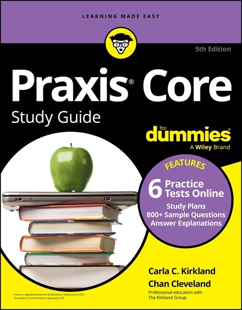 PRAXIS Core Study Guide for Dummies: Book + 6 Practice Tests Online for Math 5733, Reading 5713, and Writing 5723 (Paperback, 5)