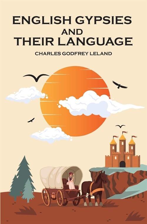 English Gypsies and Their Language (Paperback)