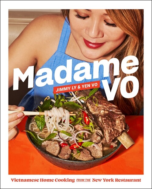 Madame Vo: Vietnamese Home Cooking from the New York Restaurant (Hardcover)