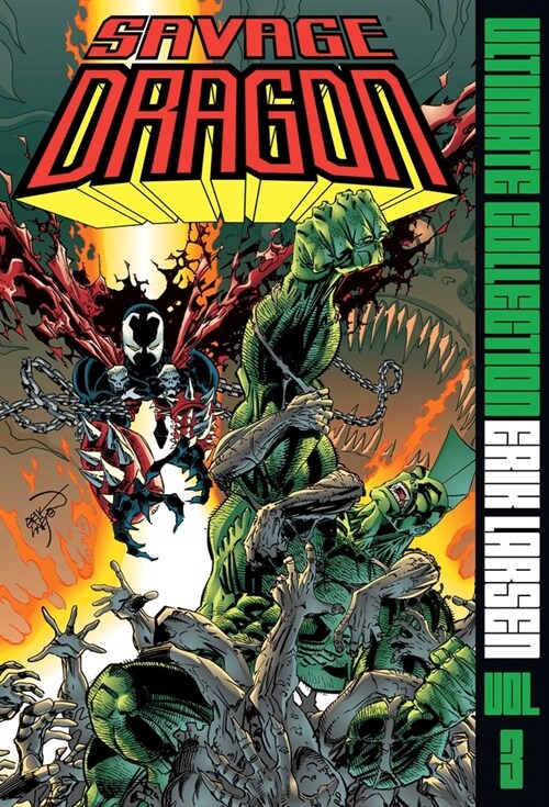 Savage Dragon Ultimate Collection Vol. 3 (Hardcover)