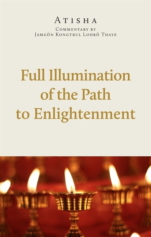 Full Illumination of the Path to Enlightenment (Paperback)