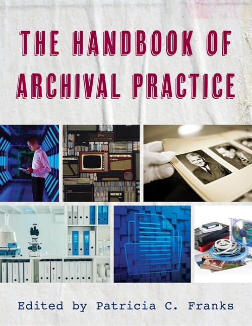 The Handbook of Archival Practice (Paperback)