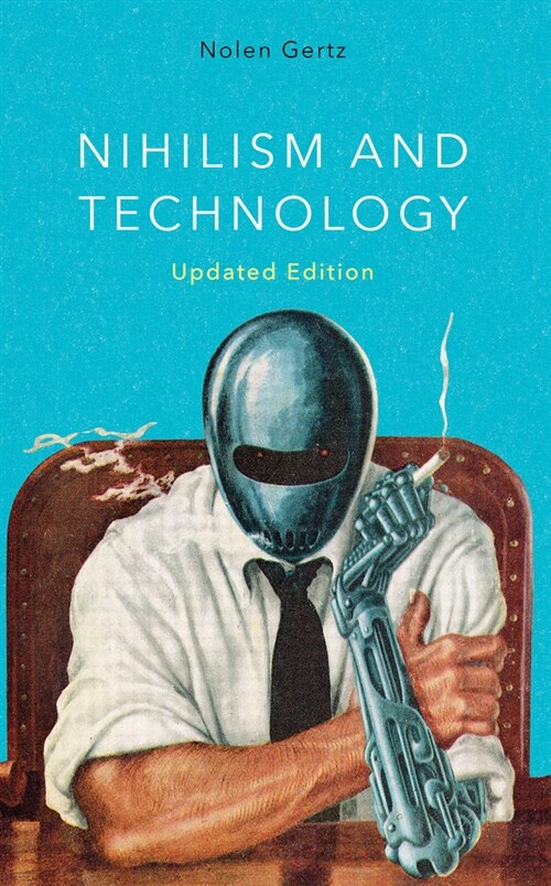 Nihilism and Technology (Hardcover, 2)