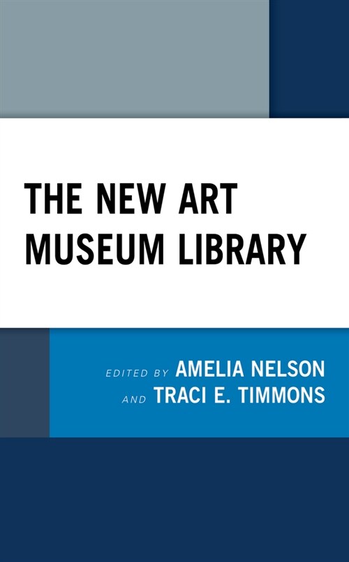 The New Art Museum Library (Paperback)