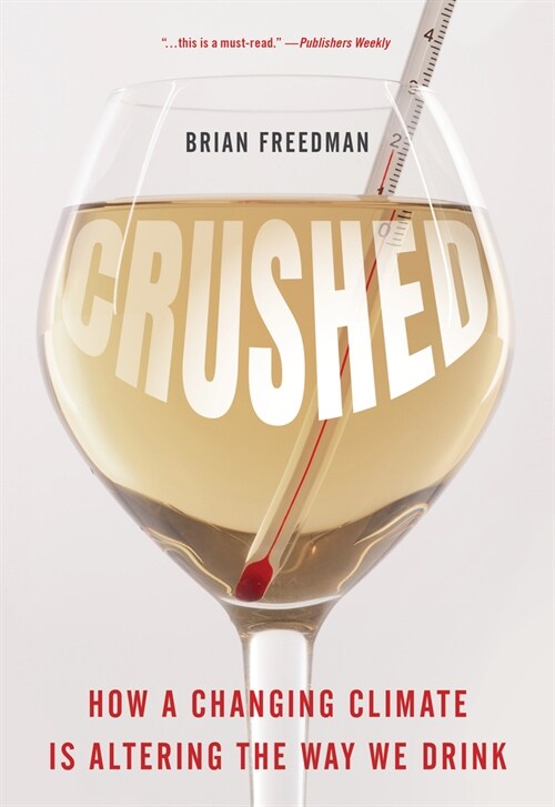 Crushed: How a Changing Climate Is Altering the Way We Drink (Paperback)