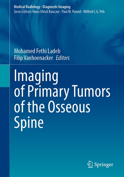 Imaging of Primary Tumors of the Osseous Spine (Hardcover, 2024)