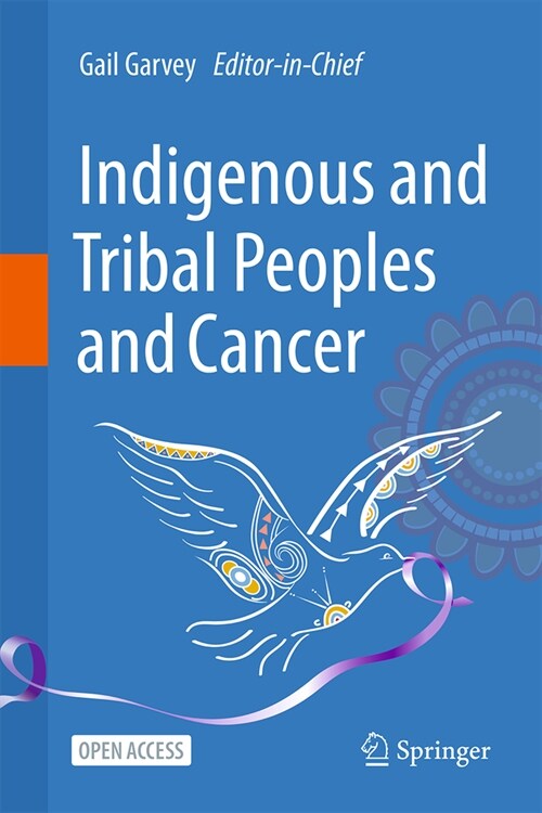 Indigenous and Tribal Peoples and Cancer (Hardcover, 2024)
