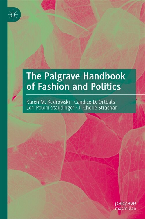 The Palgrave Handbook of Fashion and Politics (Hardcover, 2024)