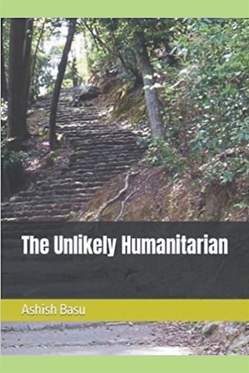 The Unlikely Humanitarian (Paperback)