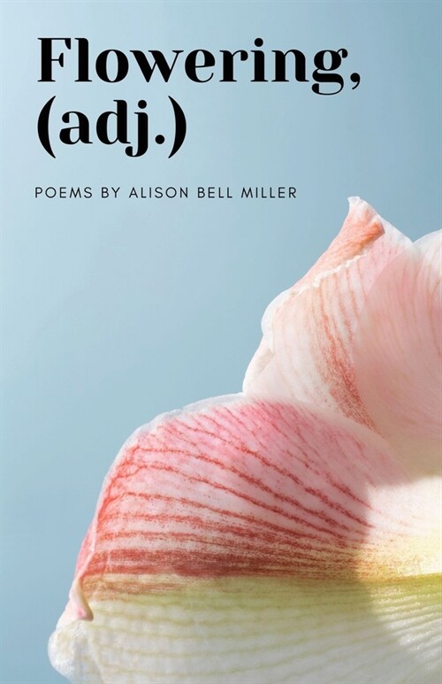 Flowering, (adj.) (Paperback)