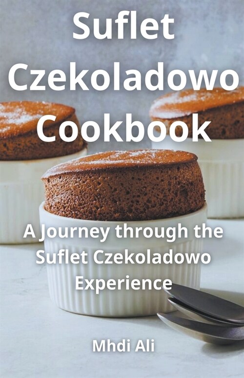 Suflet Czekoladowo Cookbook (Paperback)
