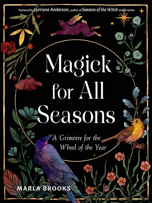 Magick for All Seasons: A Grimoire for the Wheel of the Year (Paperback)