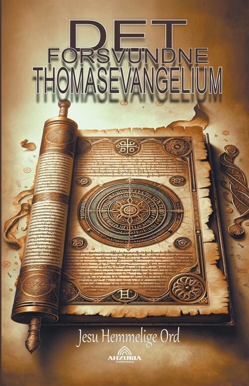 Det Forsvundne Thomasevangelium - Jesu Hemmelige Ord (Paperback)