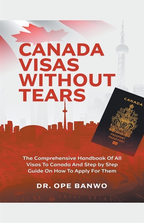 Canada Visas Without Tears (Paperback)