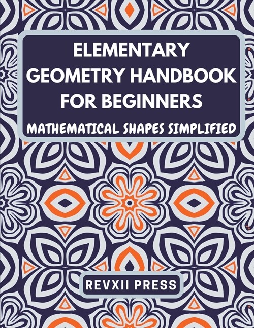 Elementary Geometry Handbook for Beginners (Paperback)