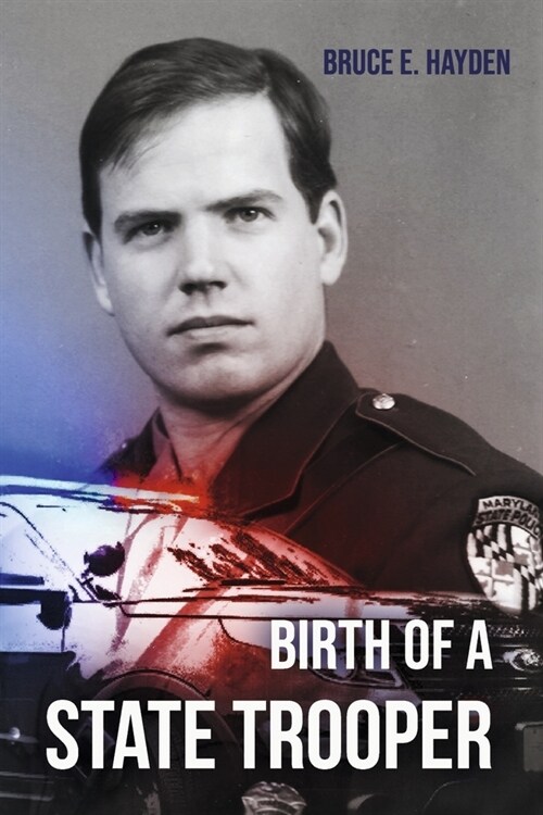 Birth of a State Trooper (Paperback)