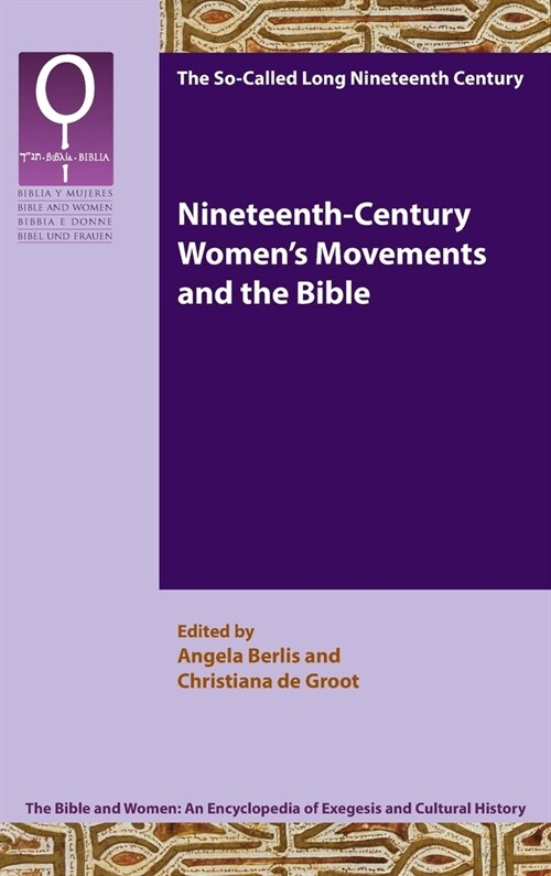 Nineteenth-Century Womens Movements and the Bible (Hardcover)