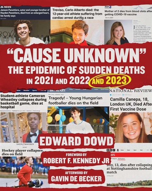 Cause Unknown: The Epidemic of Sudden Deaths in 2021 & 2022 & 2023 (Hardcover, Revised, Revise)