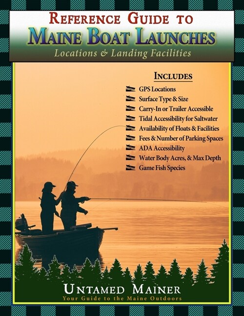 Reference Guide to Maine Boat Launches: Locations & Landing Facilities (Paperback)